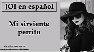 you are my little dog servant joi with spanish voice femdom