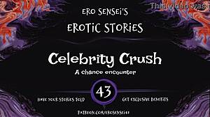 Detailed Erotic Audio of Celebrity Crush Inducing Orgasm for Women