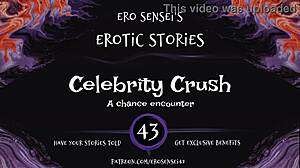 Detailed Erotic Audio of Celebrity Crush Inducing Orgasm for Women