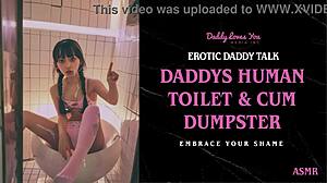 Daddy talk turns intense as he makes you his personal human toilet