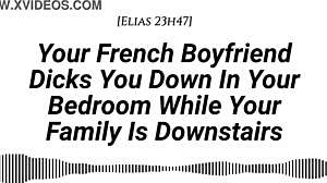 YOUR FRENCH BOYFRIEND FUCKS YOU IN THE ROOM WHILE FAMILY IS DOWNSTAIRS, TEASING AND MOANING QUIETLY BEFORE CREAMPIE